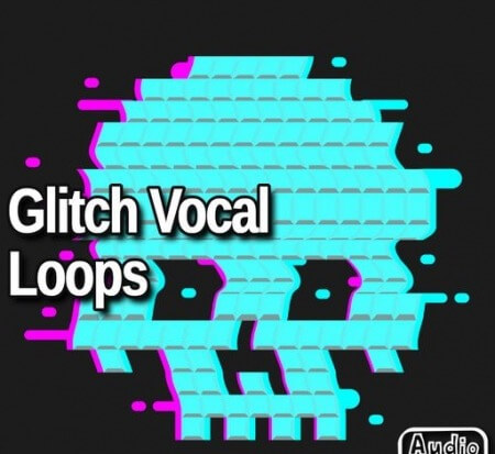 AudioFriend Glitch Vocal Loops WAV